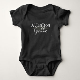Attention Grabber Infant t-shirt HAMbyWG Baby Bodysuit