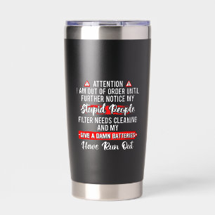 Attention Im Out Of Order Sarcastic Funny Gift Insulated Tumbler