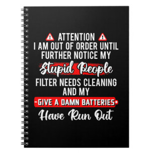 Attention Im Out Of Order Sarcastic Funny Gift Notebook