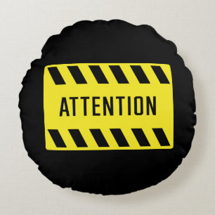 Attention Sign  Round Cushion