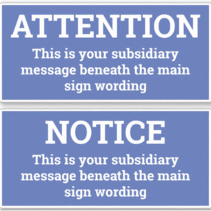 Attention - Two Blue & White Notice Sign Stickers