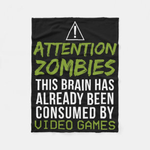 Attention Zombies For Video Game Player Lovers Fleece Blanket