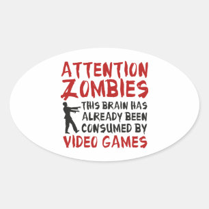 Attention Zombies Video Games Oval Sticker