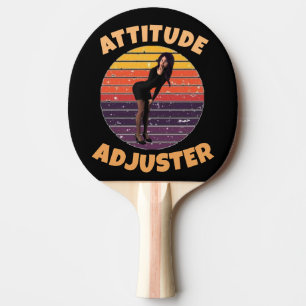 ATTITUDE ADJUSTER RERO WIFE FUNNY PONG PADDLE