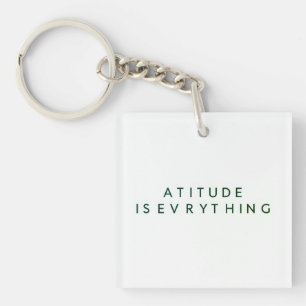 ATTITUDE IS EVERYTHING KEY RING