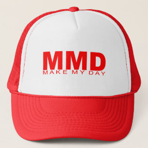 Attitudes - "Make My Day" Trucker Hat