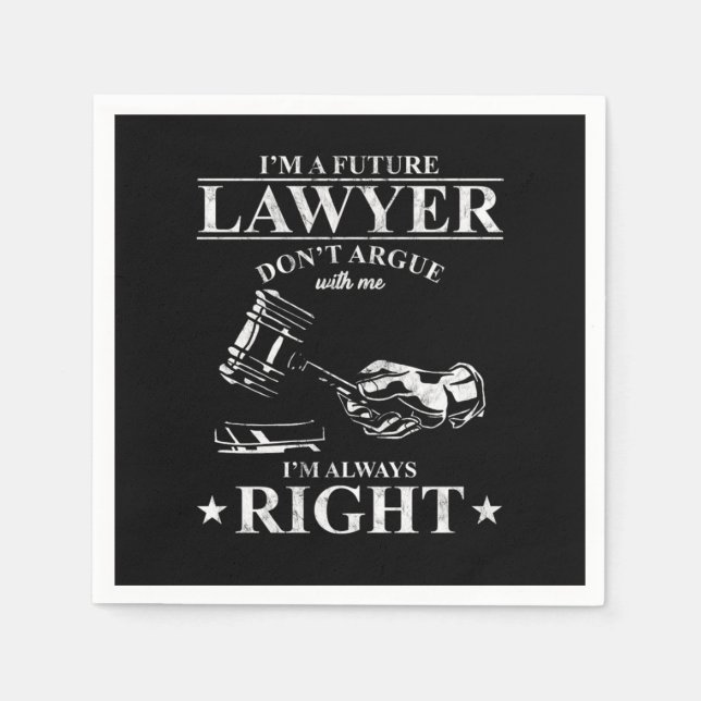 Attorney Firm Law School Gift Im A Future Lawyer D Napkin (Front)