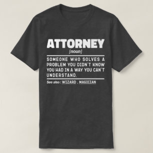 Attorney Noun Definition Professional Worker Cool T-Shirt