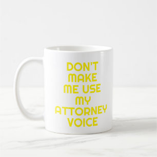 Attorney Office Gift Mug Funny Quote Slogan neon