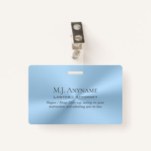 Attorney / Paralegal luxury ice blue with slogan ID Badge