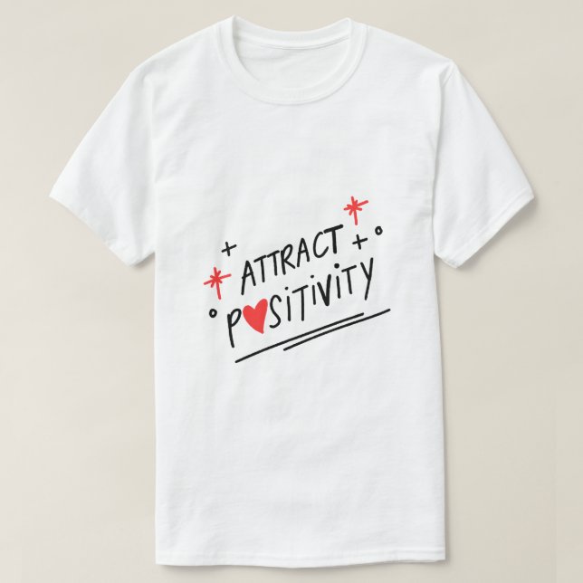 Attract Positivity – Mindset Typography T-Shirt (Design Front)