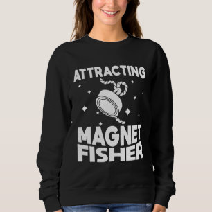 Attracting Magnet Fisher Environmentalism Magnetic Sweatshirt