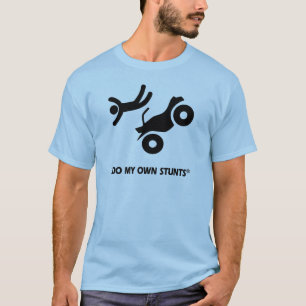 ATV My Own Stunts T-Shirt