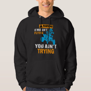 Atv Quad Four Wheeler Gear Mudding Mud Aint Flyin Hoodie