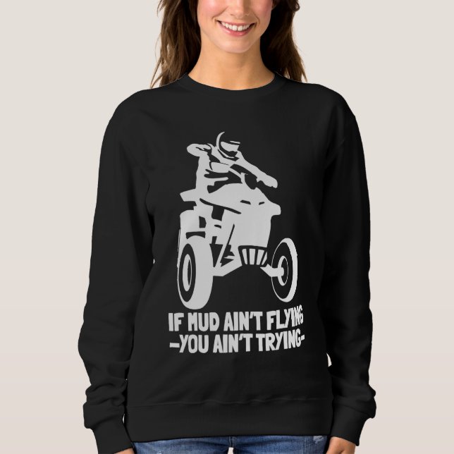 Atv Quad Offroad Mud Sweatshirt (Front)