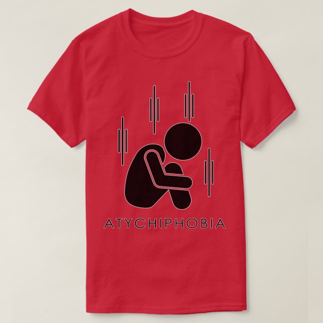 AtychiphobiaFear Of Failure 2 T-Shirt (Design Front)