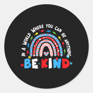 Au Awareness Be Kind Why Fit In Doctor Teacher Cat Classic Round Sticker