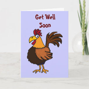 AU- Funny Rooster Get Well Card