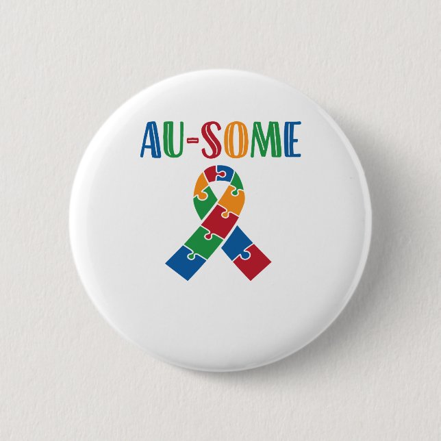 Au-Some Autism Awareness 6 Cm Round Badge (Front)