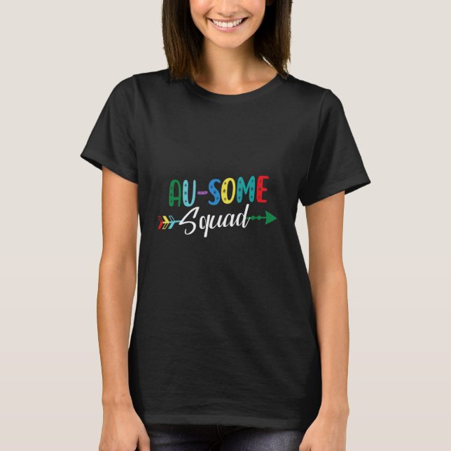 Au Some Squad Autism Support Autistic Autism Aware T-Shirt (Front)