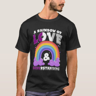 Aual A Rainbow Of Love Understanding T-Shirt