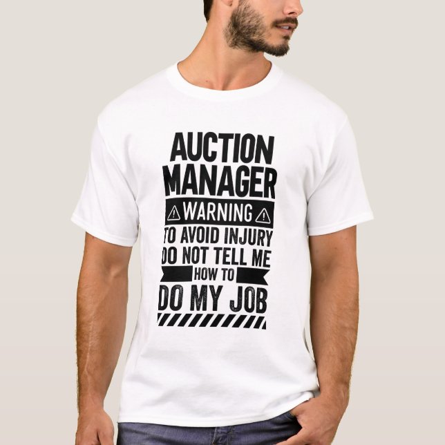 Auction Manager Warning T-Shirt (Front)