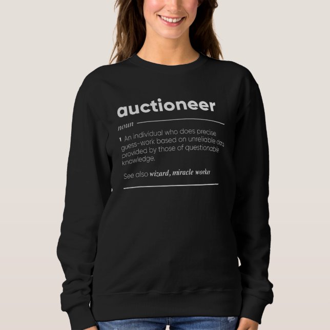 Auctioneer Definition  Noun Sweatshirt (Front)