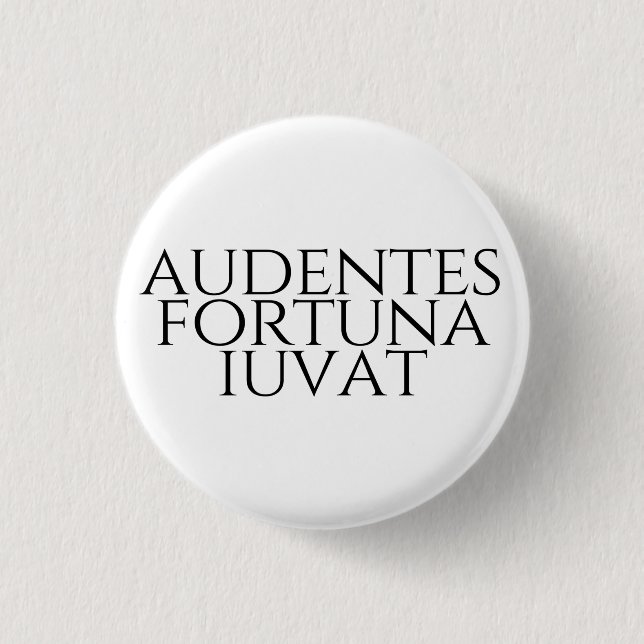 Audentes Fortuna Iuvat 3 Cm Round Badge (Front)