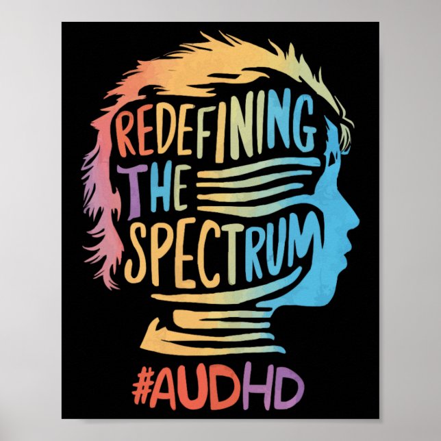 Audhd Autism Adhd Autistic Spectrum Neurodiversity Poster (Front)
