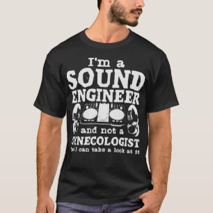 Audio Engineer Sound Engineering Gynaecologist Jok T-Shirt