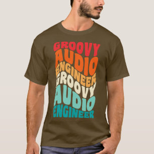 Audio Engineer Vintage Retro 60s 70s 80s Vibes T-Shirt