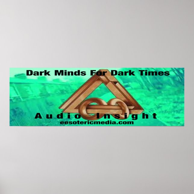 Audio Insight:  Dark Minds For Dark Times Poster (Front)