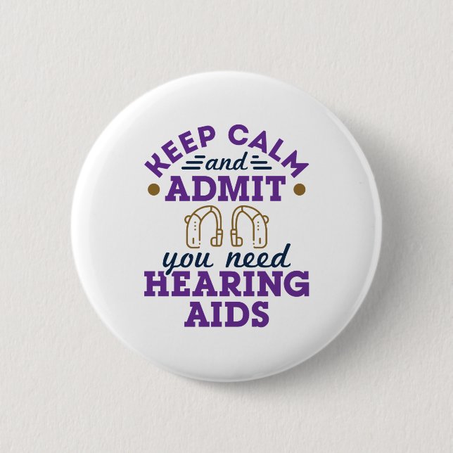 Audiologist Audiology Funny Need Hearing Aids 6 Cm Round Badge (Front)