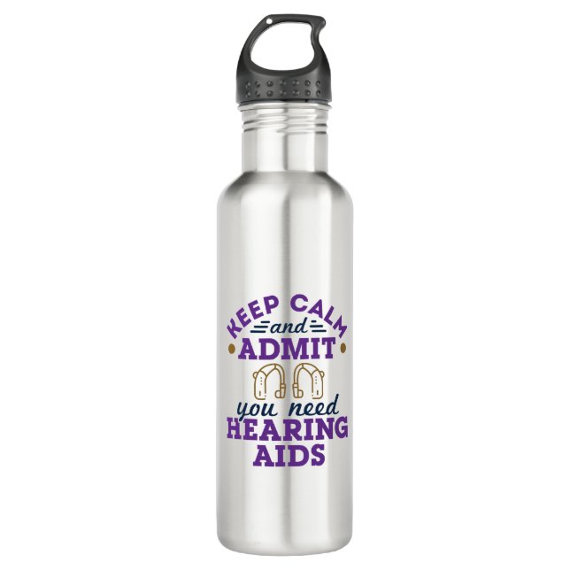 Audiologist Audiology Funny Need Hearing Aids 710 Ml Water Bottle (Front)