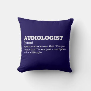 Audiologist Definition Humour Pillow