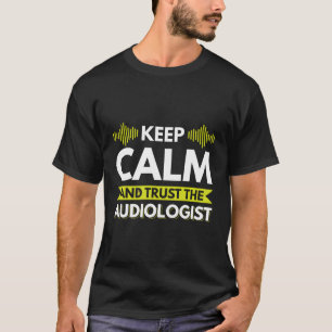 Audiologist Hearing Doctor Audiology T-Shirt