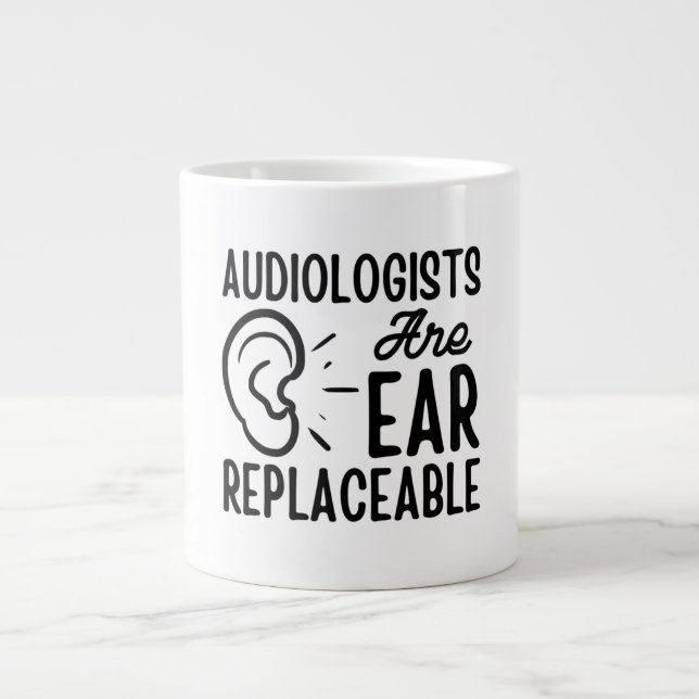 Audiologists Are Ear Replaceable, Funny Audiology  Large Coffee Mug (Front)