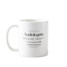 Audiologists: Because 'What?' is not an acceptable