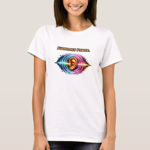 Audiology Power: Hearing Health Advocate Design T-Shirt