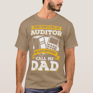 Audit Accounting Cpa Auditor Dad Father Gift  T-Shirt