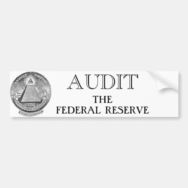 Audit The Fed Bumper Sticker (Front)