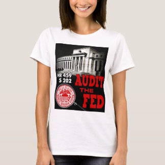 Audit the Fed T-shirt Female