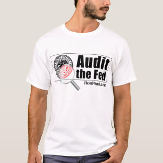 Audit the Fed T-Shirt Male