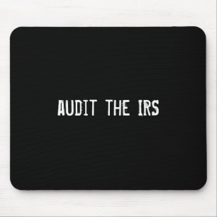 audit the IRS Mouse Pad