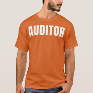 Auditor Funny Job Title Profession Birthday Gift I T-Shirt