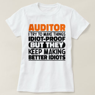 Auditor I Try To Make Things Funny Sayings T-Shirt