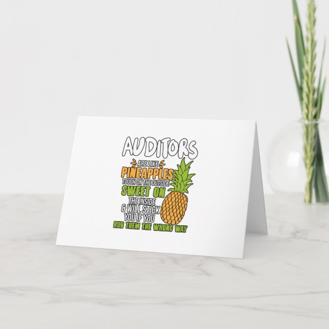Auditors Are Like Pineapples. Card (Front)