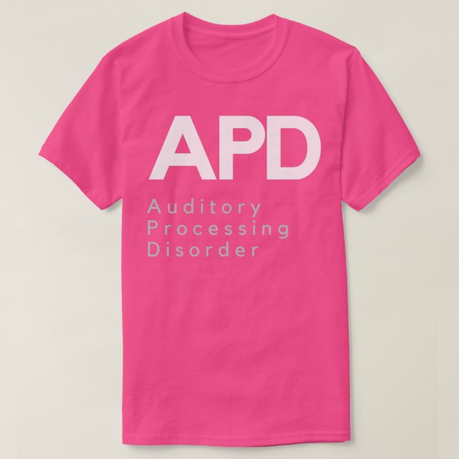 Auditory Processing Disorder2 T-Shirt (Design Front)