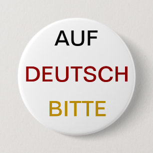 Auf Deutsch bitte 7.5 Cm Round Badge