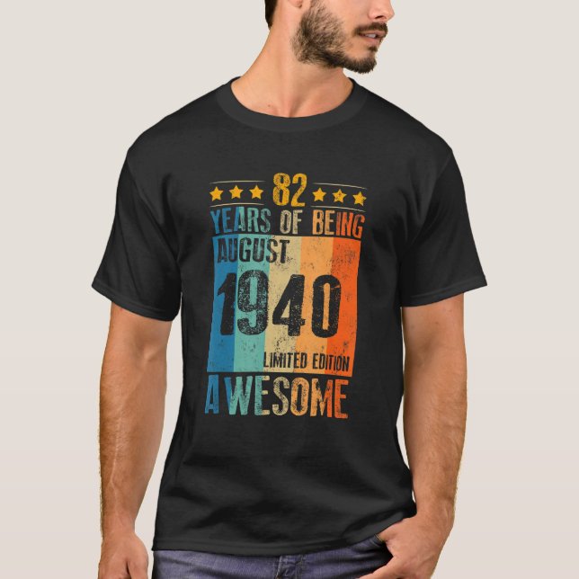 August 1940  82 Year Of Being Awesome T-Shirt (Front)